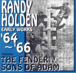 Randy Holden : Randy Holden - Early Works '64-'66
